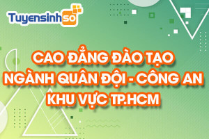 CĐ ngành QĐ - CA Khu vực TP. HCM